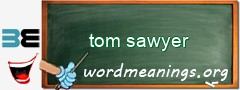 WordMeaning blackboard for tom sawyer